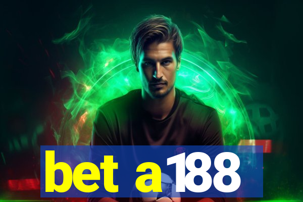 bet a188